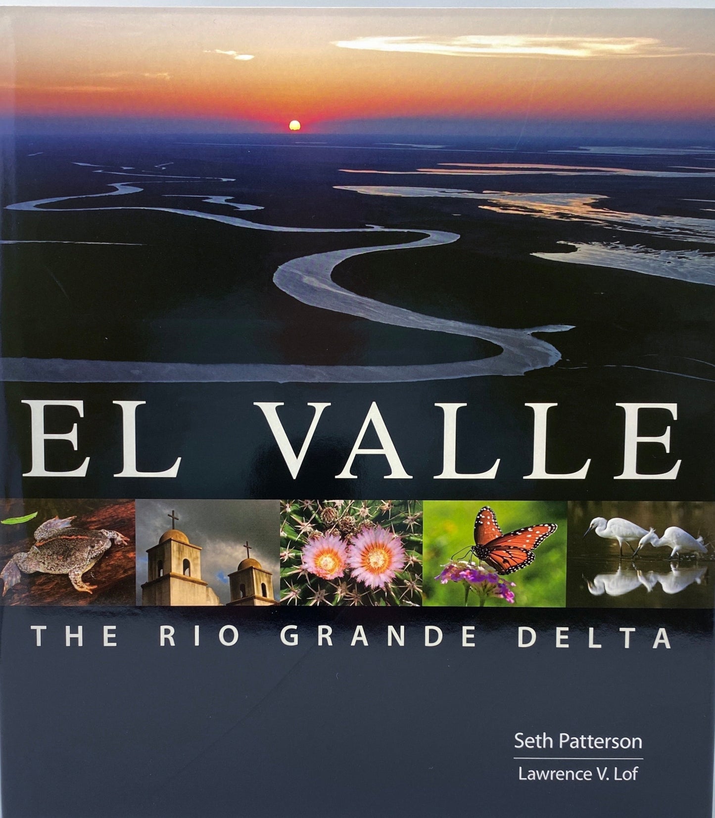 El Valle: The Rio Grande Delta