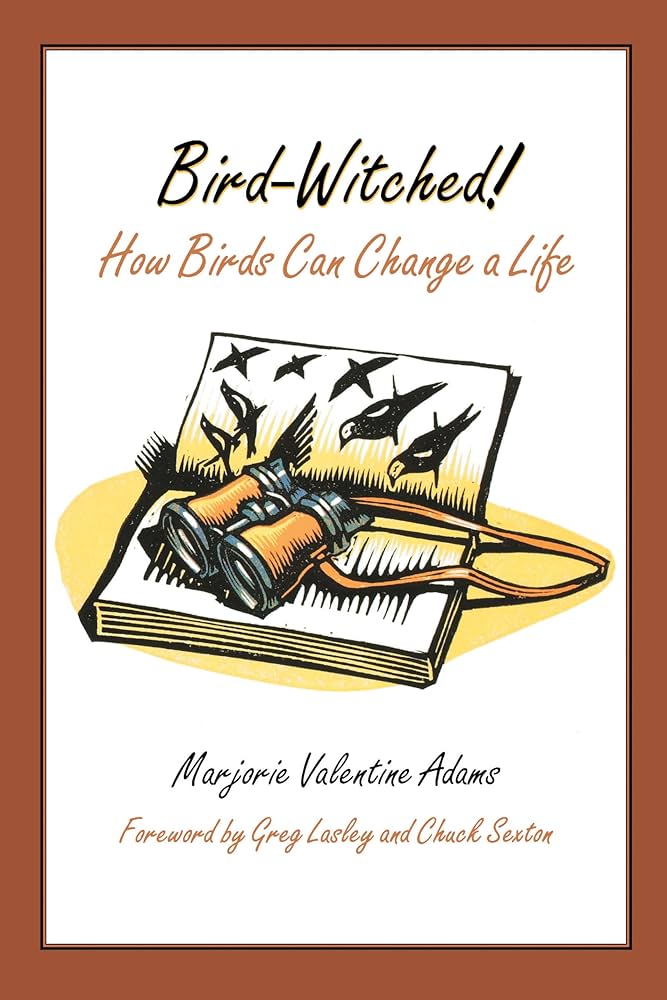 Bird-Witched! : How Birds Can Change a Life