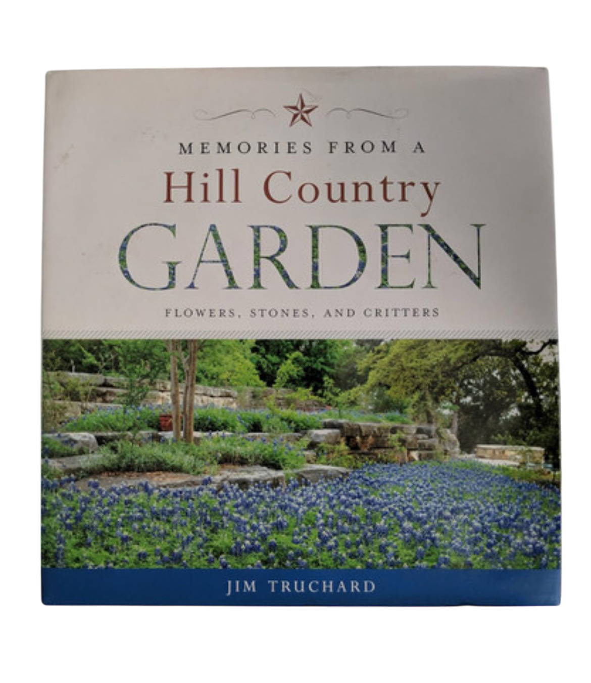 Memories from a Hill Country Garden